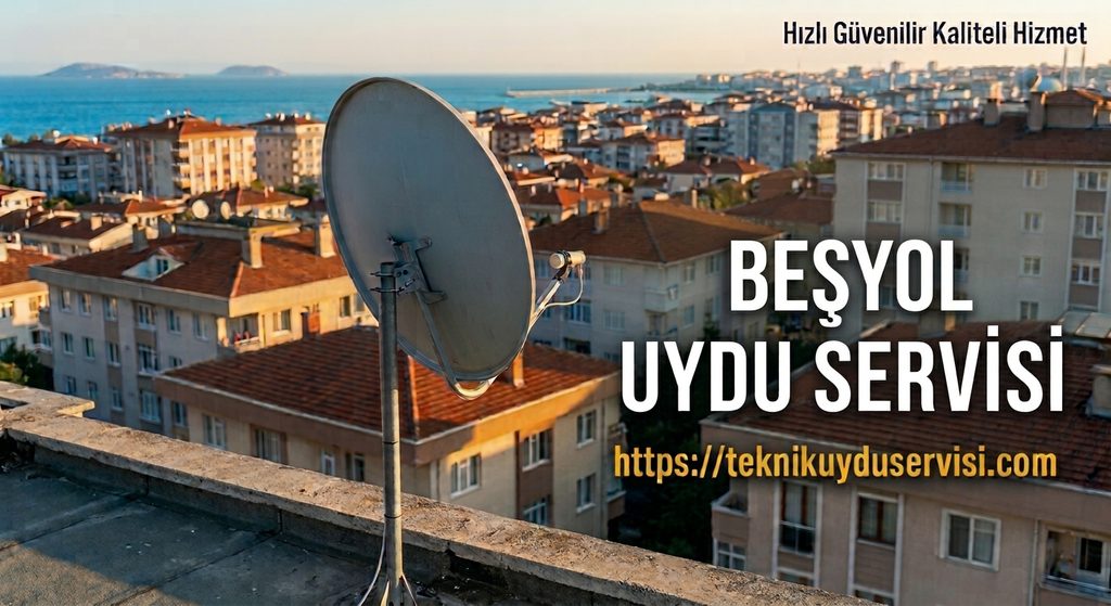 beşyol uydu servisi