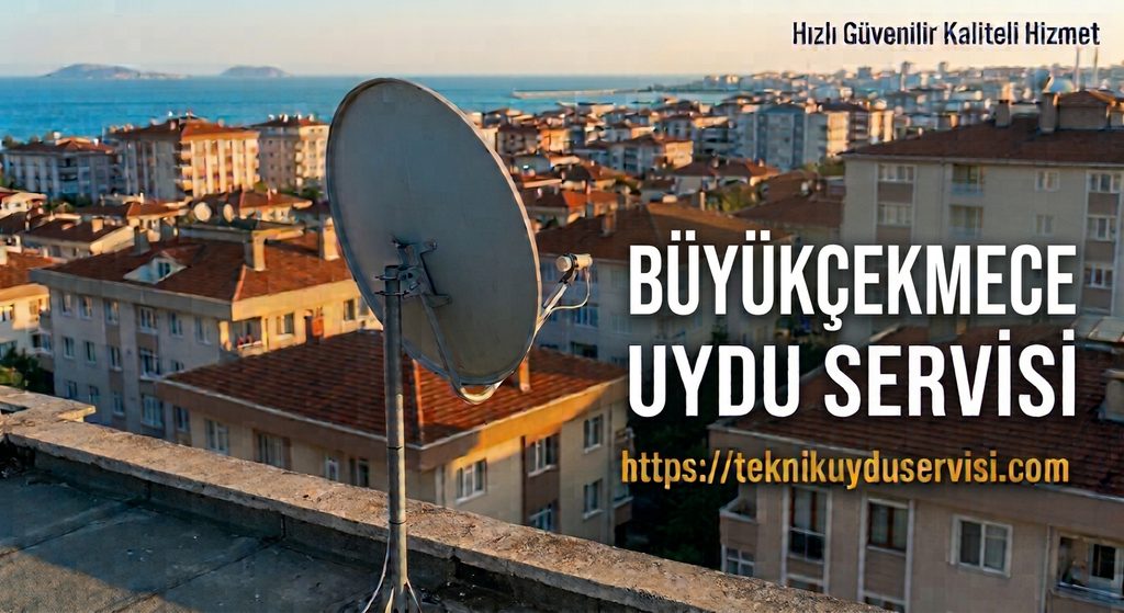 büyükçekmece uydu servisi