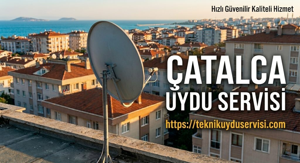 çatalca uydu servisi