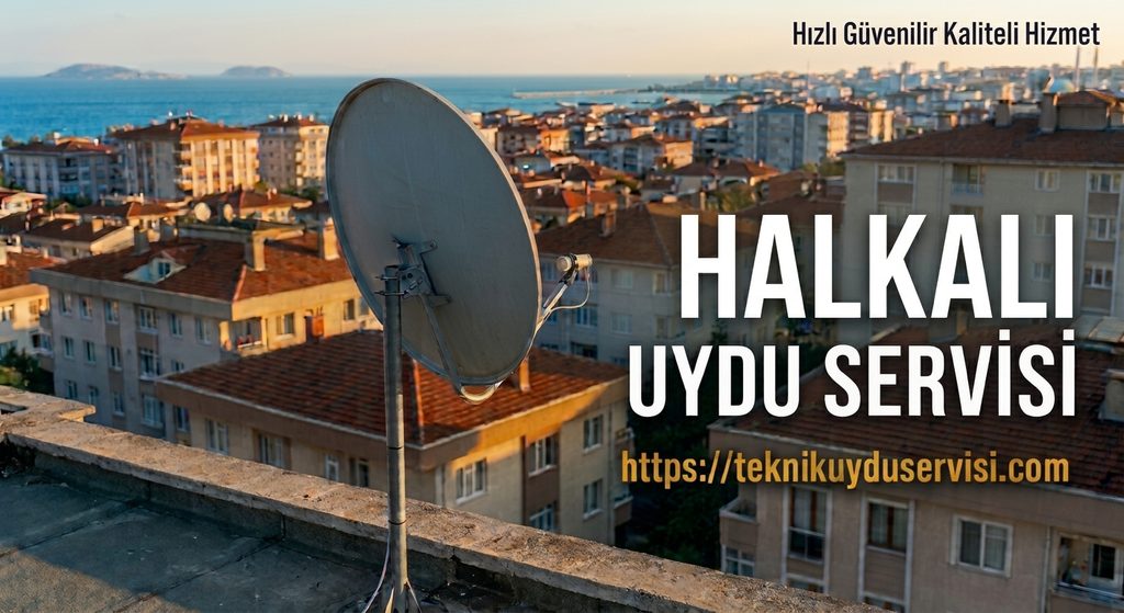 halkalı uydu servisi